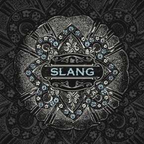 Music Review: The Slang “Feels Like Work”
